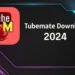 Tubemate Downloader 2024