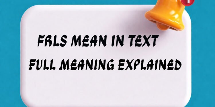 frls mean in text