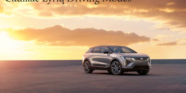 Cadillac Lyriq Driving Modes